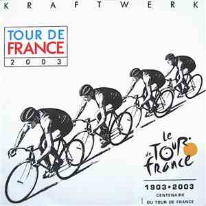 Kraftwerk - Tour De France 2003 mp3 album