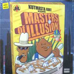 KutMasta Kurt Presents Masters Of Illusion - Kut Masta Kurt Presents Masters Of Illusion mp3 album