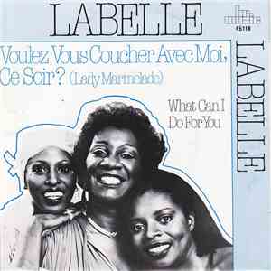LaBelle - Voulez Vous Coucher Avec Moi Ce Soir? (Lady Marmelade) mp3 album