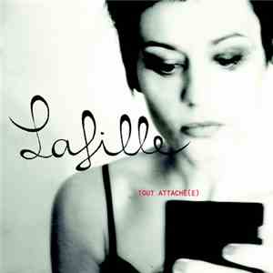 LaFille - Tout Attaché(e) mp3 album