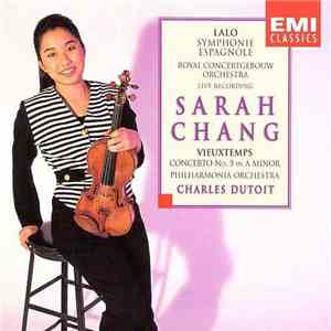 Lalo / Vieuxtemps, Sarah Chang, Royal Concertgebouw Orchestra, Philharmonia Orchestra, Charles Dutoit - Symphonie Espagnole / Concerto Pour Violon N° 5 mp3 album