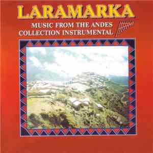 Laramarka - Music From The Andes Collection Instrumental mp3 album
