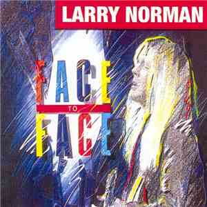 Larry Norman - Face To Face mp3 album