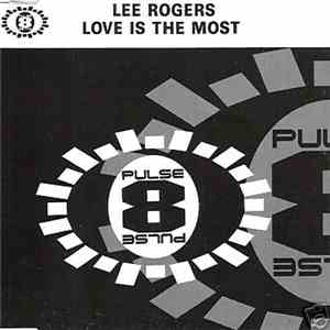 Lee Rogers  - Love Is The Most mp3 album