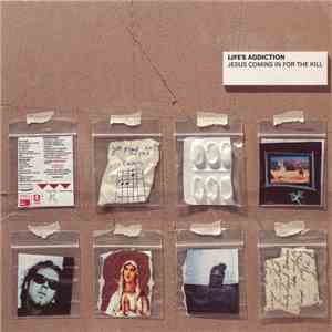Life's Addiction - Jesus Coming In For The Kill mp3 album