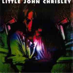 Little John Chrisley - Little John Chrisley mp3 album