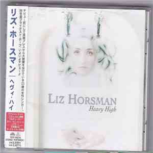 Liz Horsman - Heavy High mp3 album