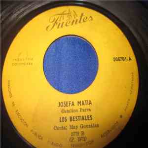 Los Bestiales - Josefa Matia / Quiero Un Sobrero mp3 album