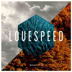 Lovespeed - What It Is mp3 album