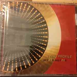 Low Profile - Get It Right, Keep It Right mp3 album