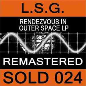 L.S.G. - Rendezvous In Outer Space LP mp3 album