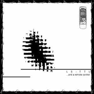 LS-TTL - ...And A Remote Control mp3 album