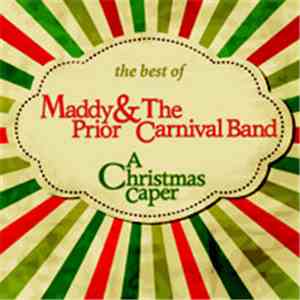 Maddy Prior & The Carnival Band - The Best Of: A Christmas Caper mp3 album