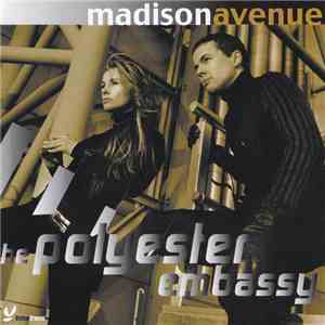 Madison Avenue - The Polyester Embassy mp3 album