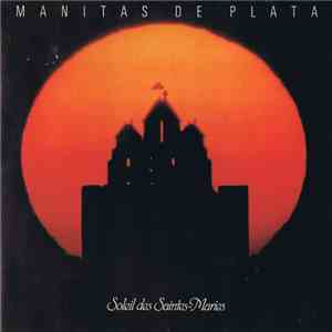 Manitas De Plata - Soleil Des Saintes-Maries mp3 album