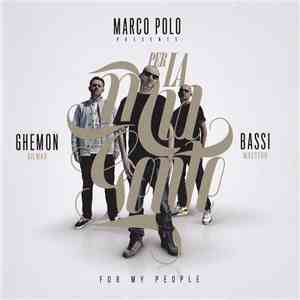 Marco Polo  Presents Ghemon Gilmar / Bassi Maestro - Per La Mia Gente / For My People mp3 album