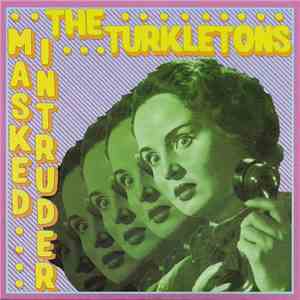 Masked Intruder / The Turkletons - Masked Intruder / The Turkletons mp3 album