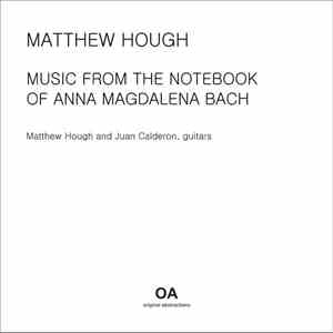 Matthew Hough - Music From The Notebook Of Anna Magdalena Bach mp3 album