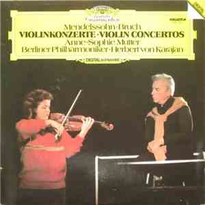 Mendelssohn, Bruch - Anne-Sophie Mutter, Berliner Philharmoniker, Herbert von Karajan - Violinkonzerte mp3 album