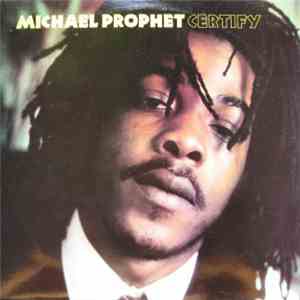 Michael Prophet - Certify mp3 album