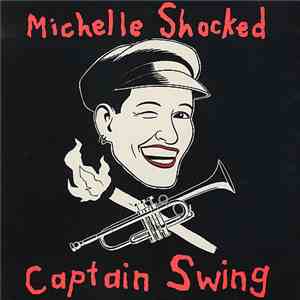 Michelle Shocked - Captain Swing mp3 album