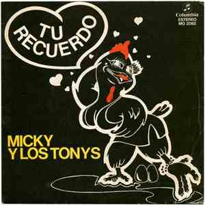 Micky Y Los Tonys - Tu Recuerdo mp3 album