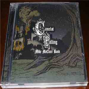 Mike McClure Band - Camelot Falling mp3 album