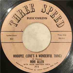 Mimi Allen With Miles Grayson Orchestra - Whoopee (Love's A Wonderful Thing) mp3 album