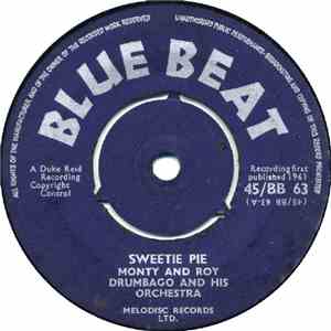 Monty & Roy, Drumbago And His Orchestra / Roland Alfonso - Sweetie Pie / Green Door mp3 album