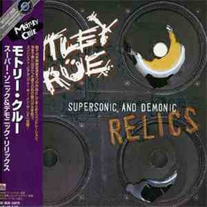 Mötley Crüe - Supersonic And Demonic Relics mp3 album