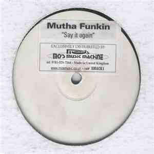 Mutha Funkin - Say It Again mp3 album