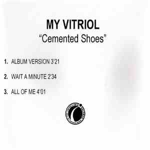 My Vitriol - Cemented Shoes mp3 album