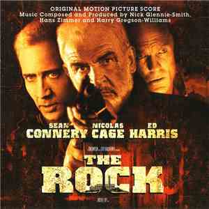 Nick Glennie-Smith, Hans Zimmer And Harry Gregson-Williams - The Rock (Original Motion Picture Score) mp3 album