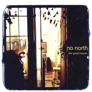 No North - The Good House mp3 album