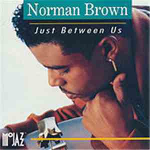 Norman Brown - Just Between Us mp3 album