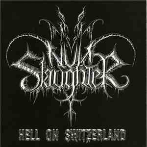 NunSlaughter - Hell On Switzerland mp3 album