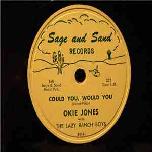 Okie Jones With The Lazy Ranch Boys - Could You, Would You / How Could You mp3 album