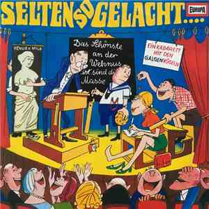 Oskar Chloupek - Selten So Gelacht - Ein Kabarett Mit Den Galgenvögeln mp3 album