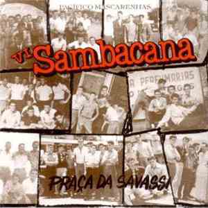 Pacífico Mascarenhas, Sambacana - VI Sambacana (Praça Da Savassi) mp3 album