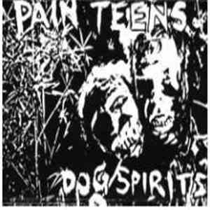 Pain Teens - Dog Spirits mp3 album