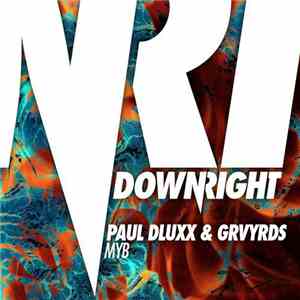Paul Dluxx & GRVYRDS - MYB mp3 album