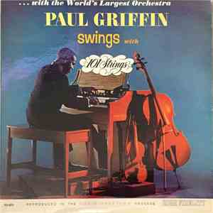 Paul Griffin With 101 Strings - Paul Griffin Swings With 101 Strings mp3 album
