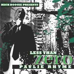 Paulie Rhyme - Less Than Zero mp3 album