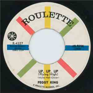 Peggy King - Up, Up, Up (Flying High) / I'll Be Around mp3 album