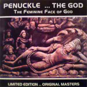 Penuckle - The Feminine Face Of God mp3 album