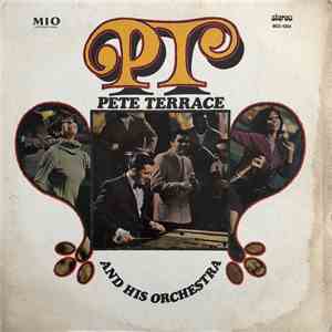 Pete Terrace And His Orchestra - P.T. mp3 album