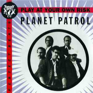 Planet Patrol - Play At Your Own Risk mp3 album