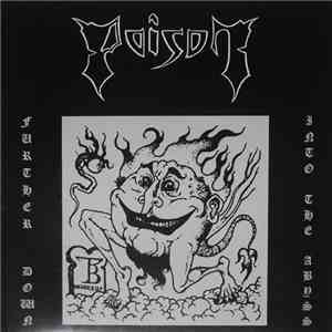Poison  - Further Down Into The Abyss (1984-1987) mp3 album