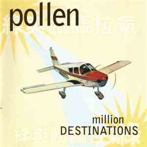 Pollen - Million Destinations mp3 album