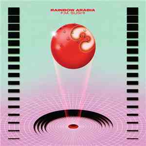 Rainbow Arabia - F.M. Sushi mp3 album
